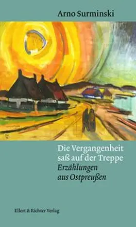 Surminski |  Die Vergangenheit saß auf der Treppe | Buch |  Sack Fachmedien