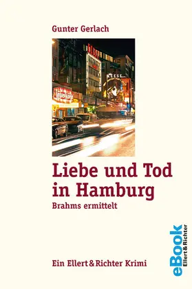 Gerlach |  Liebe und Tod in Hamburg | eBook | Sack Fachmedien
