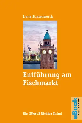 Stratenwerth |  Entführung am Fischmarkt | eBook | Sack Fachmedien