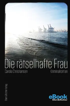 Christiansen |  Die rätselhafte Frau | eBook | Sack Fachmedien