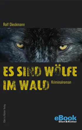 Dieckmann |  Es sind Wölfe im Wald | eBook | Sack Fachmedien