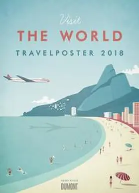 Rivers |  Travelposter 2018 – Reiseplakate-Kalender von DUMONT– Wand-Kalender – Poster-Format 49,5 x 68,5 cm | Sonstiges |  Sack Fachmedien