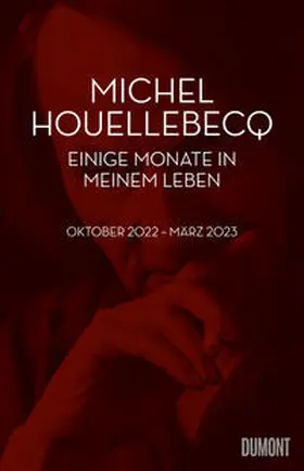 Houellebecq |  Einige Monate in meinem Leben | eBook | Sack Fachmedien