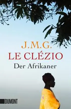 Le Clézio |  Der Afrikaner | Buch |  Sack Fachmedien