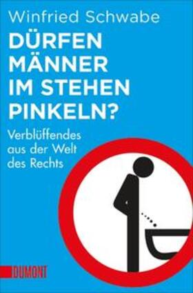 Schwabe | Dürfen Männer im Stehen pinkeln? | Buch | 978-3-8321-6127-9 | sack.de