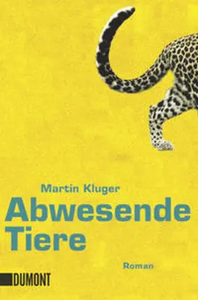 Kluger |  Abwesende Tiere | Buch |  Sack Fachmedien