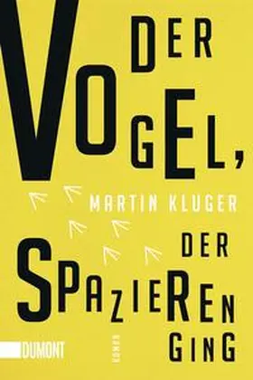 Kluger |  Der Vogel, der spazieren ging | Buch |  Sack Fachmedien