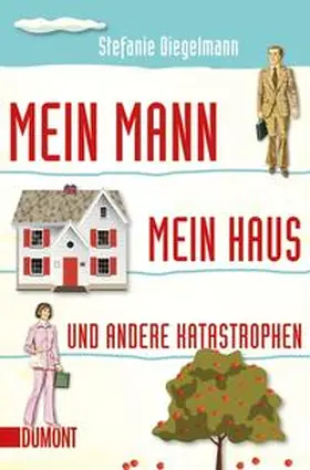 Diegelmann |  Taschenbücher / Mein Mann, mein Haus und andere Katastrophen | Buch |  Sack Fachmedien