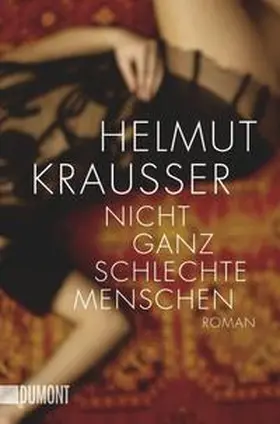 Krausser |  Nicht ganz schlechte Menschen | Buch |  Sack Fachmedien
