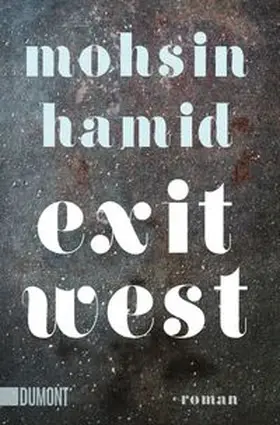 Hamid |  Exit West | Buch |  Sack Fachmedien