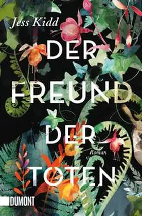Kidd |  Der Freund der Toten | Buch |  Sack Fachmedien