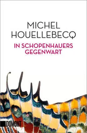 Houellebecq |  In Schopenhauers Gegenwart | Buch |  Sack Fachmedien