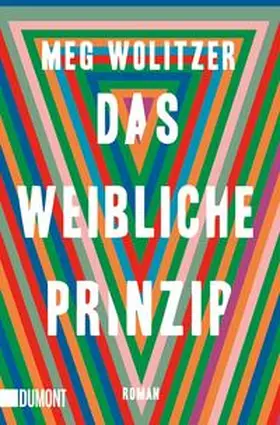 Wolitzer |  Das weibliche Prinzip | Buch |  Sack Fachmedien