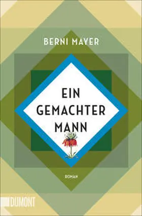 Mayer |  Ein gemachter Mann | Buch |  Sack Fachmedien