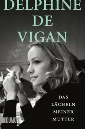 De Vigan / Vigan |  Das Lächeln meiner Mutter | Buch |  Sack Fachmedien
