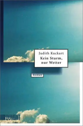 Kuckart | Kein Sturm, nur Wetter | Buch | 978-3-8321-6585-7 | www.sack.de