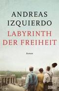 Izquierdo |  Labyrinth der Freiheit | Buch |  Sack Fachmedien