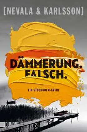 Nevala / Karlsson | Dämmerung. Falsch. | Buch | 978-3-8321-6639-7 | www.sack.de
