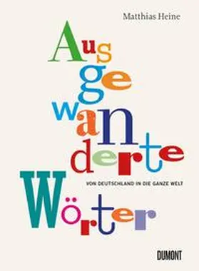 Heine |  Ausgewanderte Wörter | Buch |  Sack Fachmedien