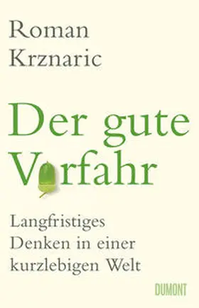 Krznaric |  Der gute Vorfahr | Buch |  Sack Fachmedien
