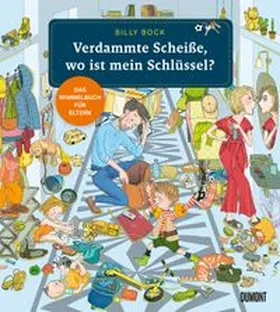 Bock |  Verdammte Scheiße, wo ist mein Schlüssel? | Buch |  Sack Fachmedien