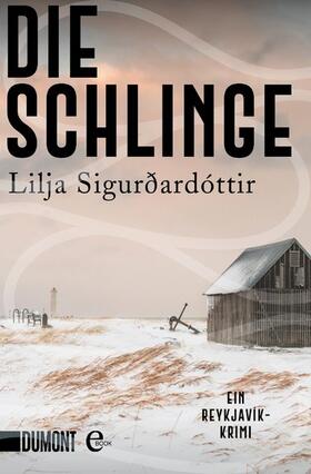 Sigurðardóttir | Die Schlinge | E-Book | sack.de
