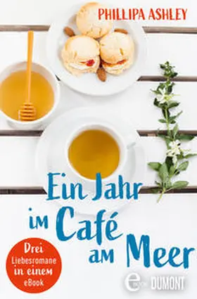 Ashley |  Ein Jahr im Café am Meer | eBook | Sack Fachmedien