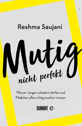Saujani |  Mutig, nicht perfekt | eBook | Sack Fachmedien