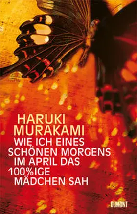 Murakami |  Wie ich eines schönen Morgens im April das 100%ige Mädchen sah | Buch |  Sack Fachmedien
