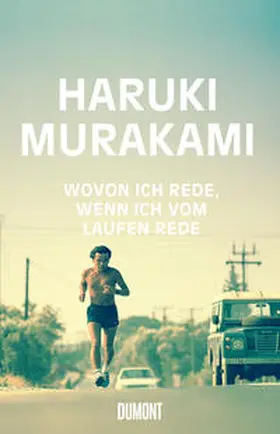 Murakami | Wovon ich rede, wenn ich vom Laufen rede | Buch | 978-3-8321-8064-5 | www.sack.de