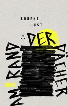 Just |  Am Rand der Dächer | Buch |  Sack Fachmedien