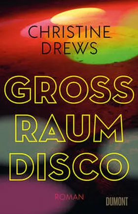 Drews | Großraumdisco | Buch | 978-3-8321-8181-9 | www.sack.de