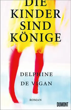 de Vigan / Vigan | Die Kinder sind Könige | Buch | 978-3-8321-8188-8 | sack.de