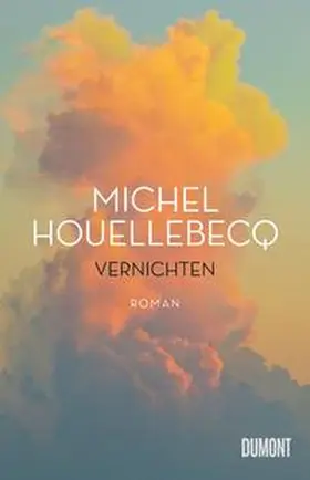 Houellebecq |  Vernichten | Buch |  Sack Fachmedien