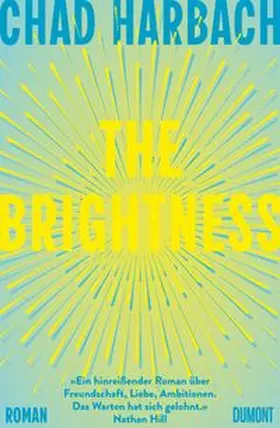 Harbach |  The Brightness | Buch |  Sack Fachmedien