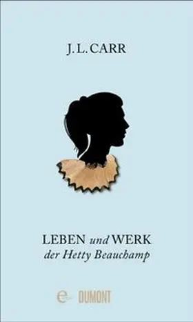 Carr |  Leben und Werk der Hetty Beauchamp | eBook | Sack Fachmedien