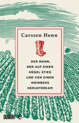 Henn |  Der Mann, der auf einen Hügel stieg und von einem Weinberg herunterkam | eBook | Sack Fachmedien