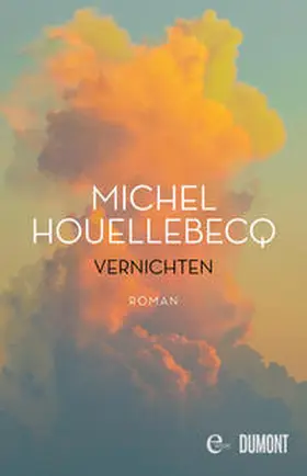 Houellebecq |  Vernichten | eBook | Sack Fachmedien