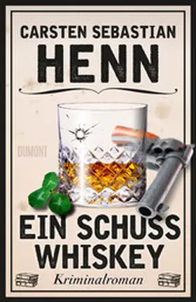 Henn |  Ein Schuss Whiskey | eBook | Sack Fachmedien
