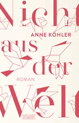 Köhler |  Nicht aus der Welt | eBook | Sack Fachmedien