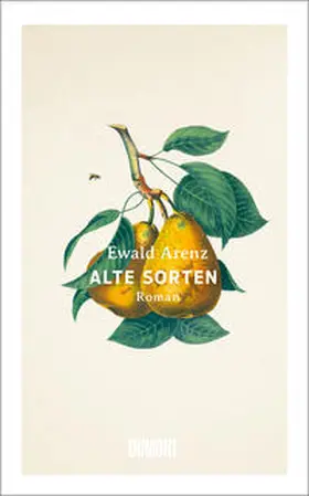 Arenz |  Alte Sorten | Buch |  Sack Fachmedien