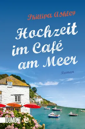 Ashley |  Hochzeit im Café am Meer | eBook | Sack Fachmedien