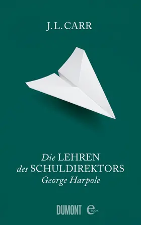Carr |  Die Lehren des Schuldirektors George Harpole | eBook | Sack Fachmedien