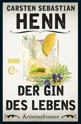 Henn | Der Gin des Lebens | E-Book | www.sack.de