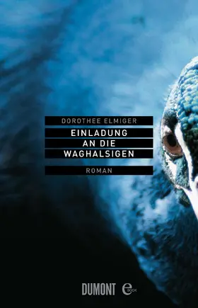 Elmiger |  Einladung an die Waghalsigen | eBook | Sack Fachmedien