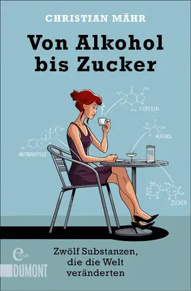 Mähr |  Von Alkohol bis Zucker | eBook | Sack Fachmedien