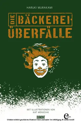 Murakami / Menschik |  Die Bäckereiüberfälle | eBook | Sack Fachmedien
