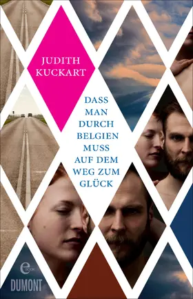 Kuckart |  Dass man durch Belgien muss auf dem Weg zum Glück | eBook | Sack Fachmedien