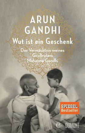 Gandhi |  Wut ist ein Geschenk | eBook | Sack Fachmedien