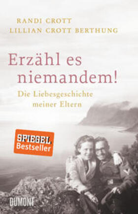 Crott Berthung / Crott |  Erzähl es niemandem! | Buch |  Sack Fachmedien